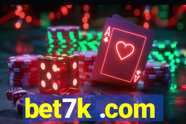 bet7k .com